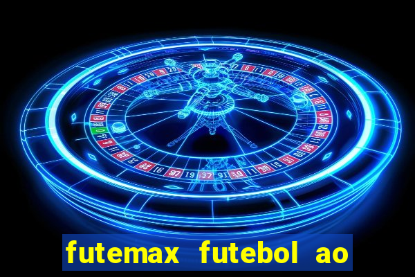 futemax futebol ao vivo 4.0 apk